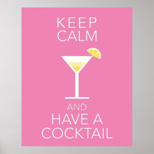 Poster Restez Calme Et Prenez Un Cocktail