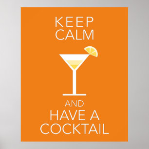 Poster Restez Calme Et Prenez Un Cocktail