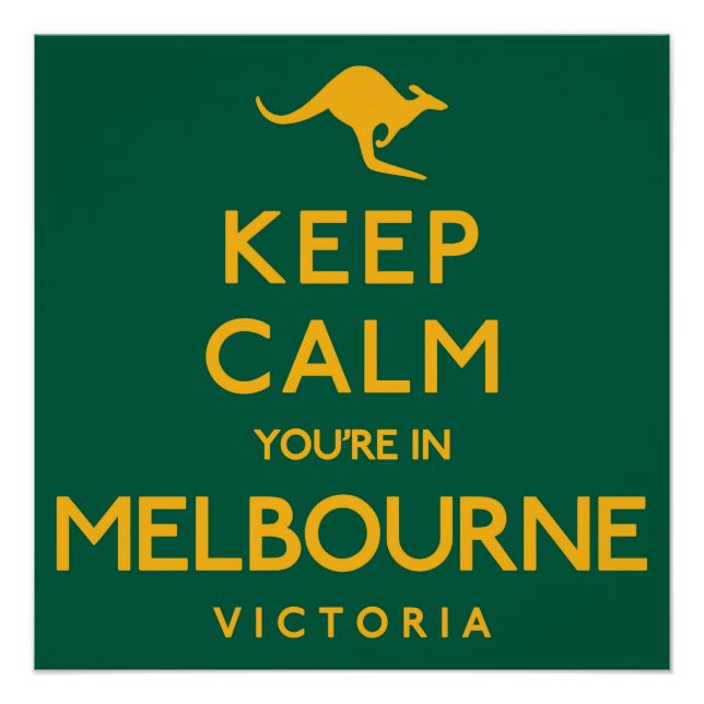 Poster Restez calme Vous êtes à Melbourne ! (Devant)