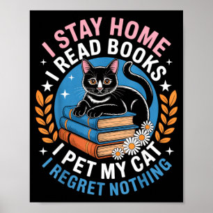 Poster Restez chez vous lisez des livres caressez votre c