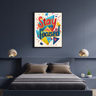Poster Restez Concentré Coloré Motivant Moderne