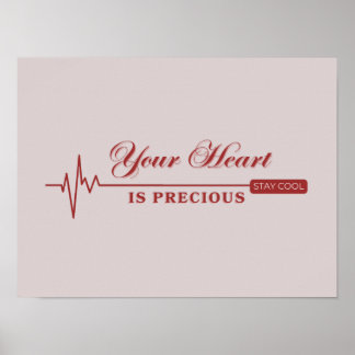 Poster Restez Cool-Gardez votre coeur précieux-C’est tout