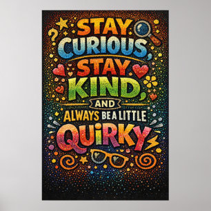 Poster Restez Curieux Gentil Bizarre Typographie Rétro