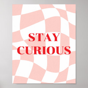 Poster Restez curieux, motif rétro rose et blanc