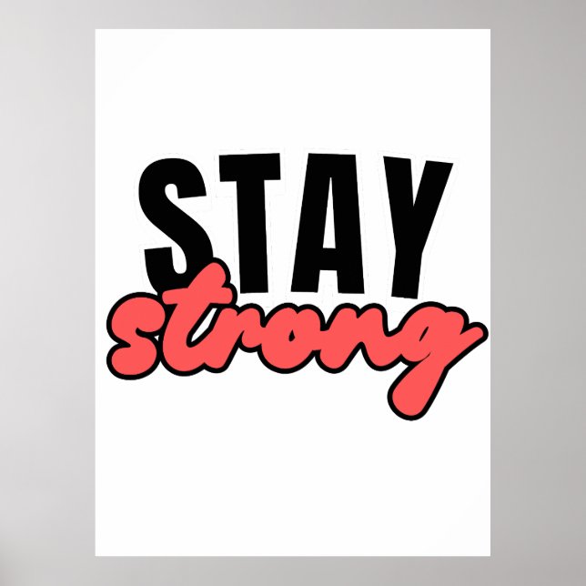 Poster Restez fort Citations De Typographie Motivationnel (Devant)