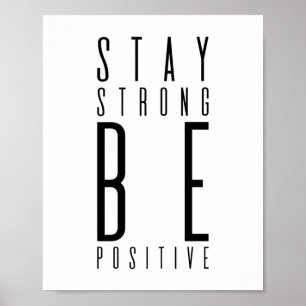 Poster Restez forts Soyez positifs Motivation