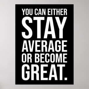 Poster Restez moyen ou devenez grand, la motivation de ré