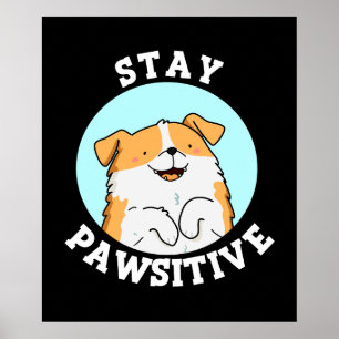 Poster Restez Pawsitive Funny Chien Pun Dark BG