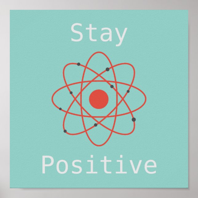 Poster Restez positif avec le slogan de science atomique (Devant)