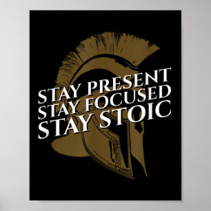 Poster Restez présent Restez concentré Restez stoïque Cit