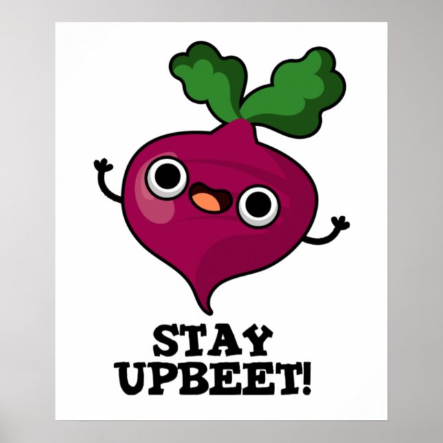 Poster Restez Upbeet Funny Veggie Beet Pun (Devant)
