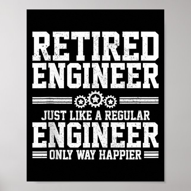 Poster Retired Engineer Engineering Funny Saying Retireme (Devant)