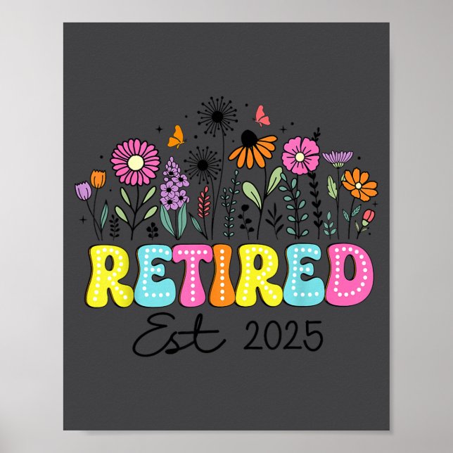 Poster Retired Est 2025 Boho Floral Retirement Retire Tea (Devant)