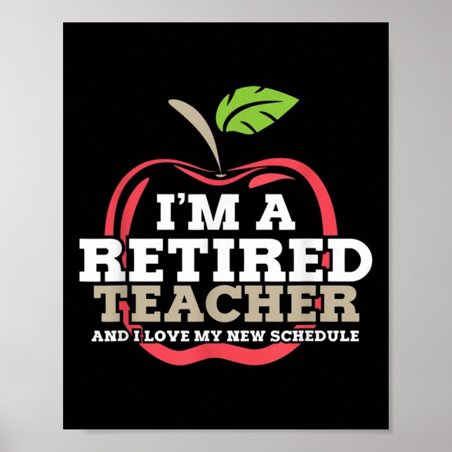 Poster Retired Teacher I Love My New Schedule Funny Quote (Devant)