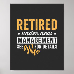 Poster retired under new management see wife for details