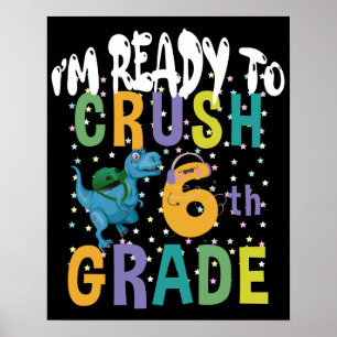 Poster Retour à l'école Je suis prêt à écraser Dino de 6e
