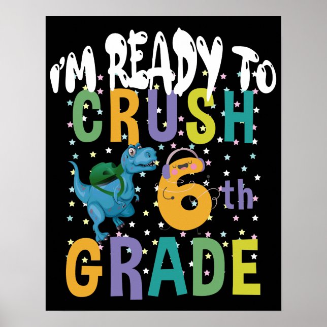 Poster Retour à l'école Je suis prêt à écraser Dino de 6e (Devant)