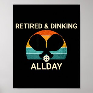 Poster Retraité & dinking tout le jour conception de