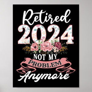 Poster Retraité En 2024 Pas Mon Problème Plus Grand-Mère 