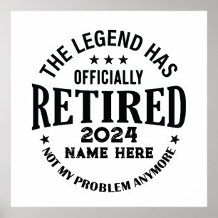 Poster Retraite personnalisée La légende est retirée
