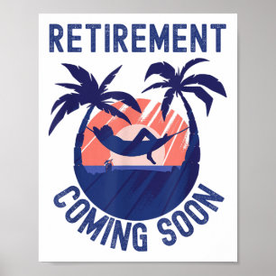 Poster Retraite Presque Retraitée Venant Bientôt Drôle Re