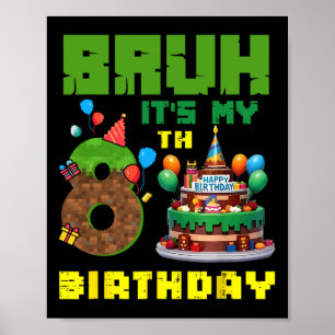 Poster Retro Bruh C'est Mon Anniversaire De 8 Ans Gâteau