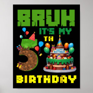 Poster Retro Bruh C'est mon gâteau pixel d'anniversaire 5