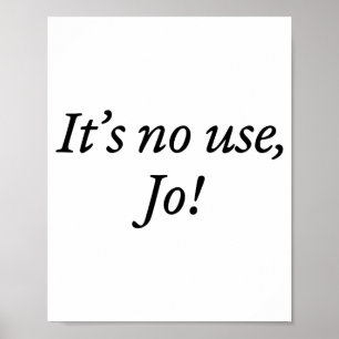 Poster Rétro C'est Inutile Jo Citation Drôle de Design Po