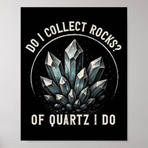 Poster Rétro de Quartz Je suis collectionneur de roches C