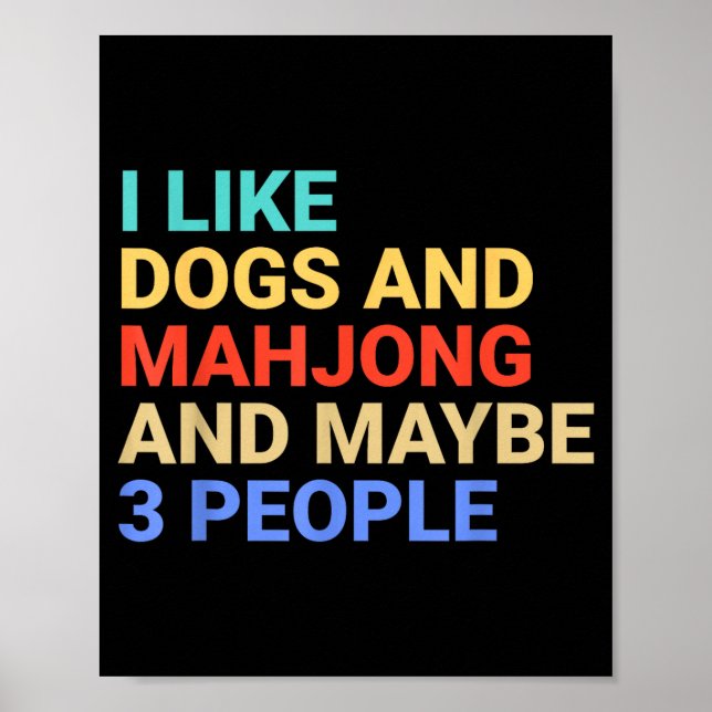 Poster Retro I Like Dogs And Mahjong Lover Funny  (Devant)