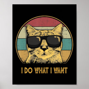 Poster Rétro Je fais ce que je veux Chat Amusant Amoureux