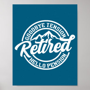 Poster Retro Retraité Au revoir Tension Bonjour Pension R