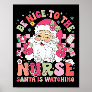 Poster Rétro Soyez gentil avec l'infirmière Santa regarde