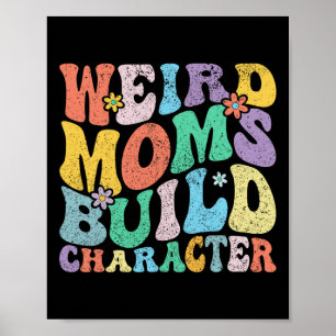 Poster Retro Super Weird Moms construire le personnage de