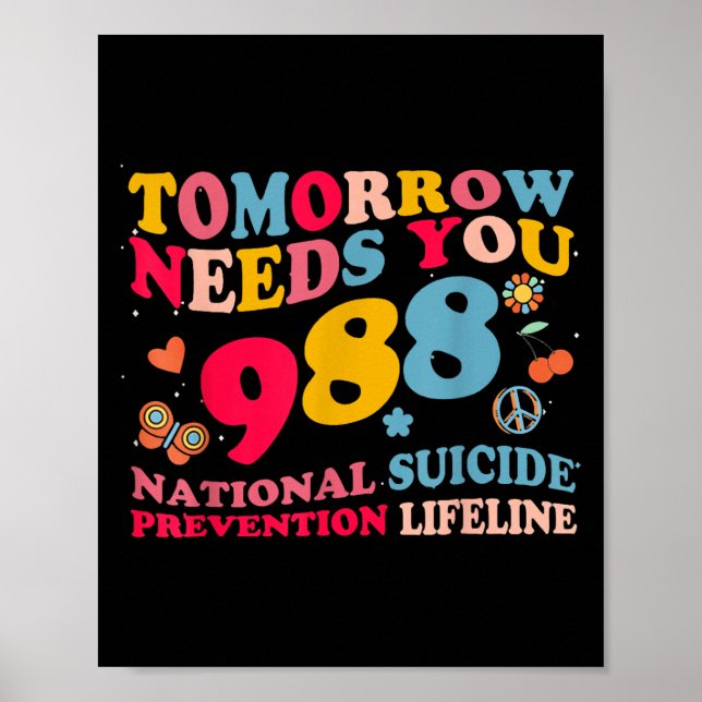 Poster Retro Tomorrow Needs You 988 Suicide Prevention  (Devant)