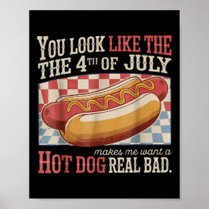 Poster Rétro Tu As L'Air Du 4 juillet Me Fait Vouloir