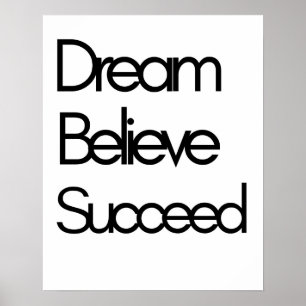Poster Rêve Croire Motivation Réussi Noir Blanc