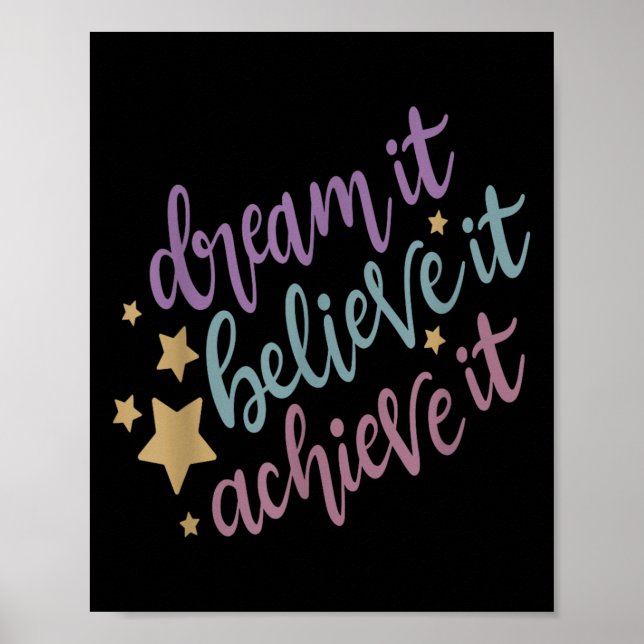 Poster Rêve Il Croit Qu'Il Atteint Sa Citation Motivation (Devant)