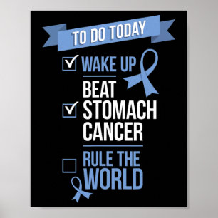 Poster Réveillez-vous Beat Stomach Cancer Règle le monde