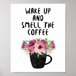 Poster Réveillez-vous et sentez le café, imprimé de café