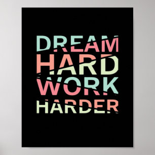 Poster Rêver dur travail dur classique