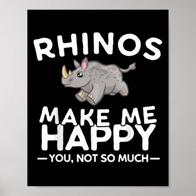 Poster Rhinos Make Me Happy You Not So Much Funny Rhino G (Devant)