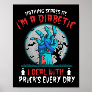 Poster Rien ne me fait peur Je suis un diabète diabétique