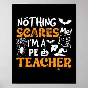 Poster Rien ne me fait peur Je suis un enseignant de Pe p