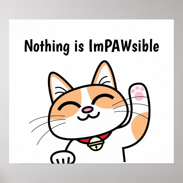 Poster Rien n'est ImPawsible Funny mignon Chat Slogan (Devant)
