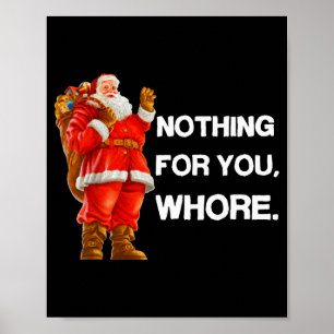 Poster Rien pour vous,! Chemise Noël Adulte Drôle Xmas