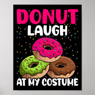 Poster Rire De Donut À Mon Costume Dessert Foodie Hallowe