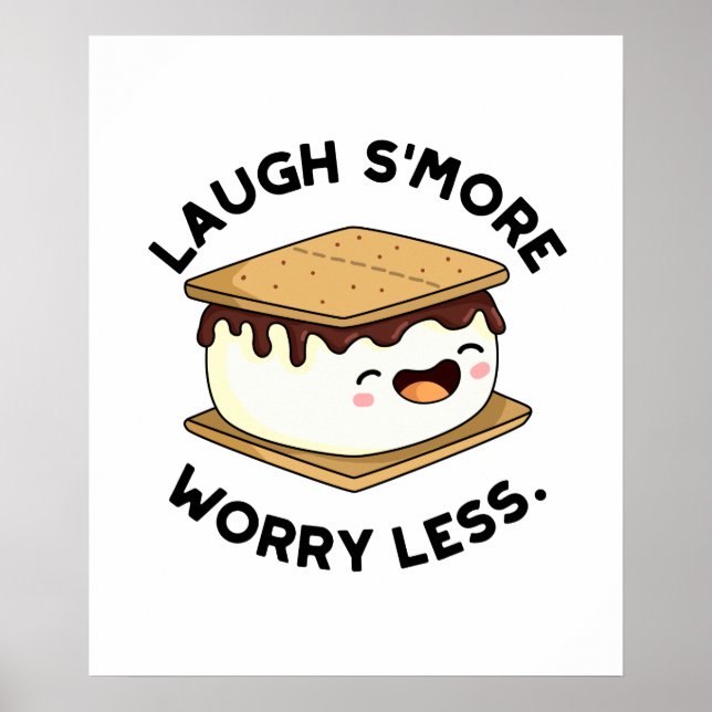 Poster Rire Plus Inquiète Moins Drôle Pun Smore (Devant)