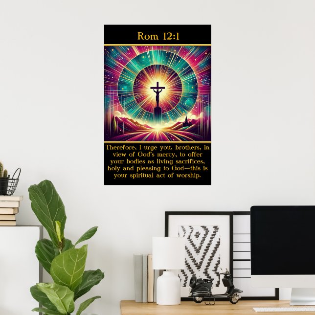 Poster Rm 12:1 Un moment radieux de Jésus sur la croix (Bureau à domicile)
