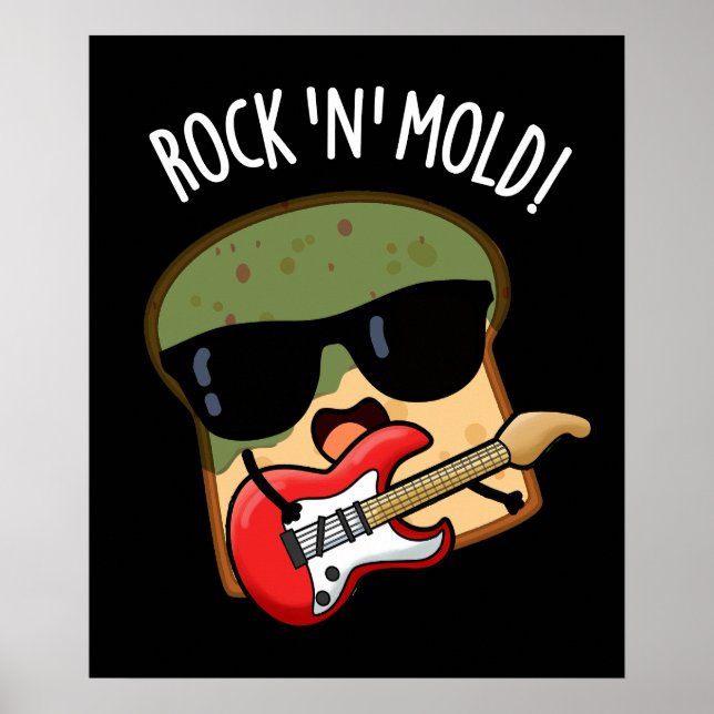 Poster Rock n Moisissure Funny Pun de pain Dark BG (Devant)
